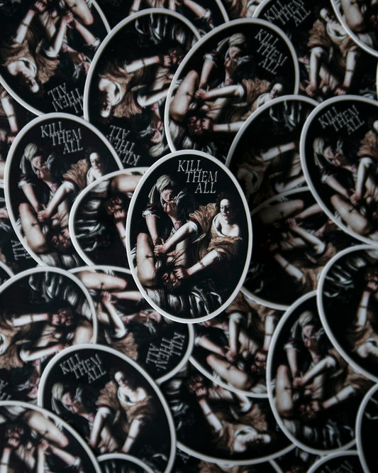 Kill Them All Sticker